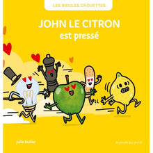 Charger l'image dans la galerie, Livre - John le Citron est pressé